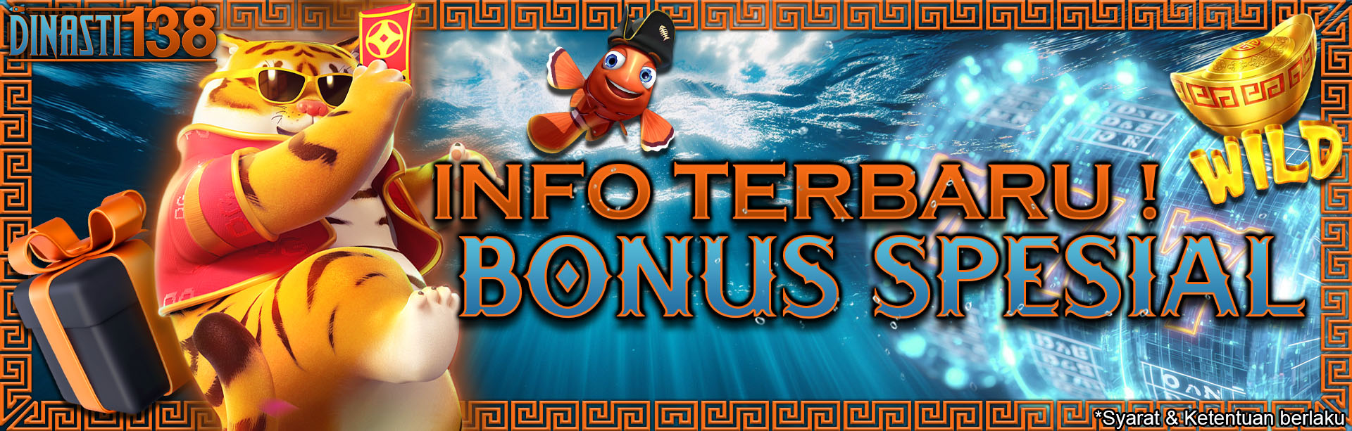 Info Bonus Spesial DINASTI138