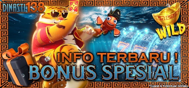 Info Bonus Spesial DINASTI138