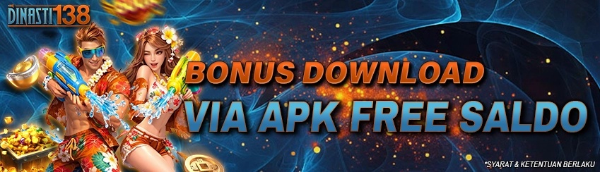BONUS DOWNLOAD VIA APK FREE SALDO Dinasti138