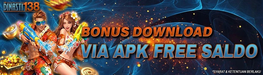 BONUS DOWNLOAD VIA APK FREE SALDO Dinasti138