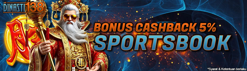 Bonus Cashback Sportsbook DINASTI138